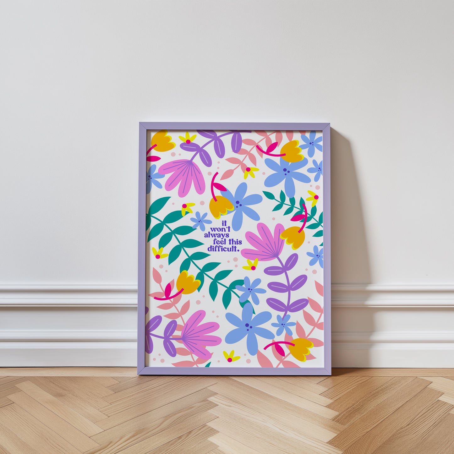 It Won't Always Feel This Difficult Print