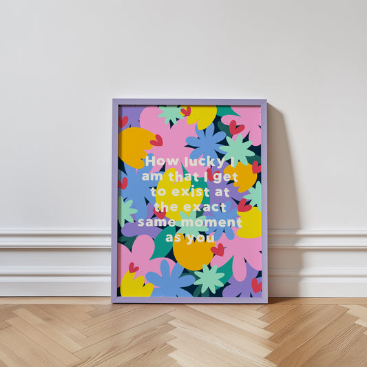 How Lucky I Am Print