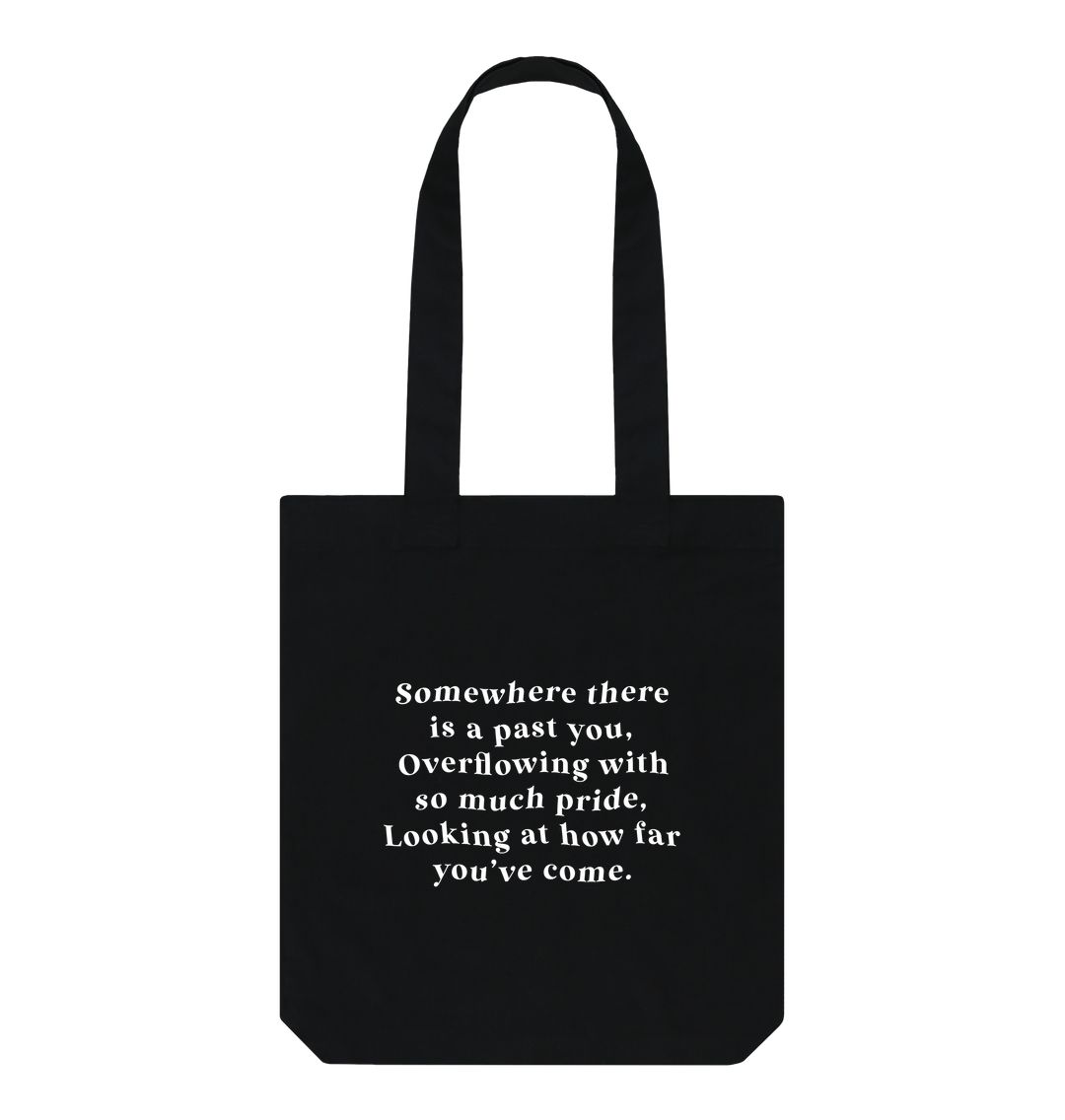 Somewhere there is a Past You Tote Bag - Black