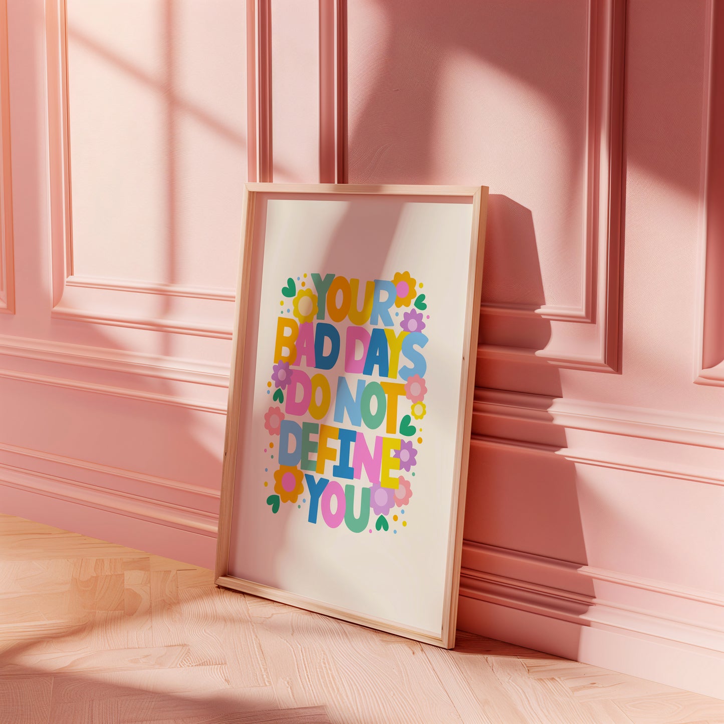 Your Bad Days Do Not Define You Print