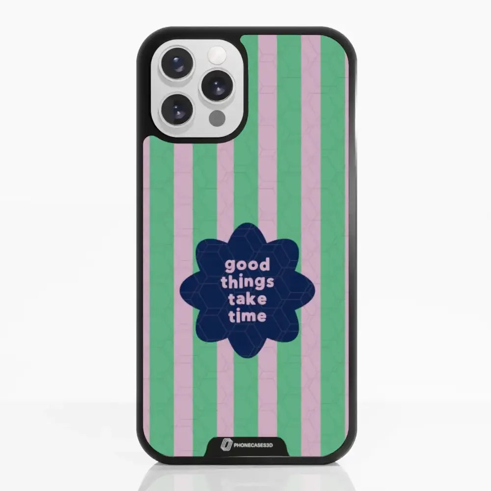 Jess Rachel Sharp Official 3D Phone Case - "Good Things Take Time"