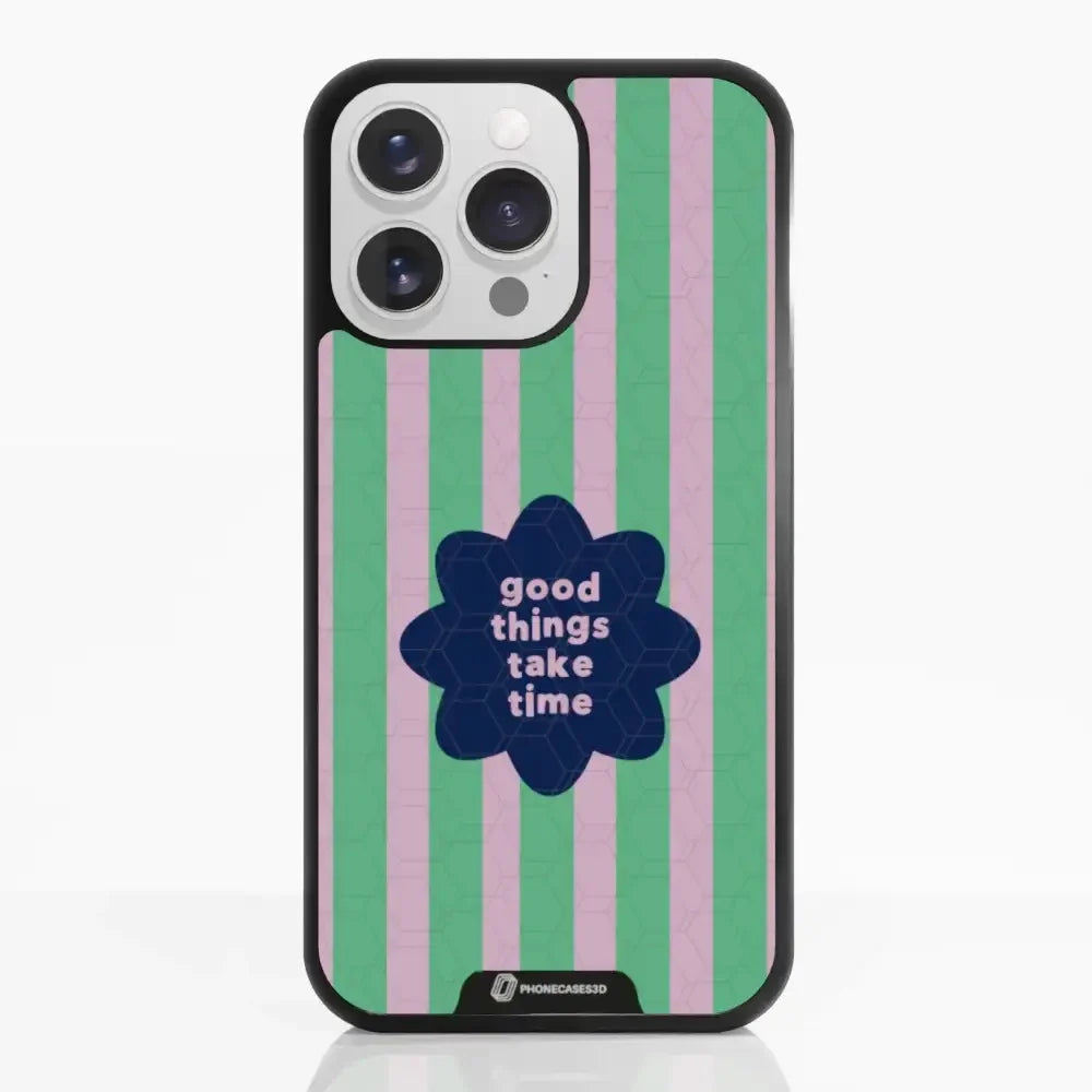 Jess Rachel Sharp Official 3D Phone Case - "Good Things Take Time"