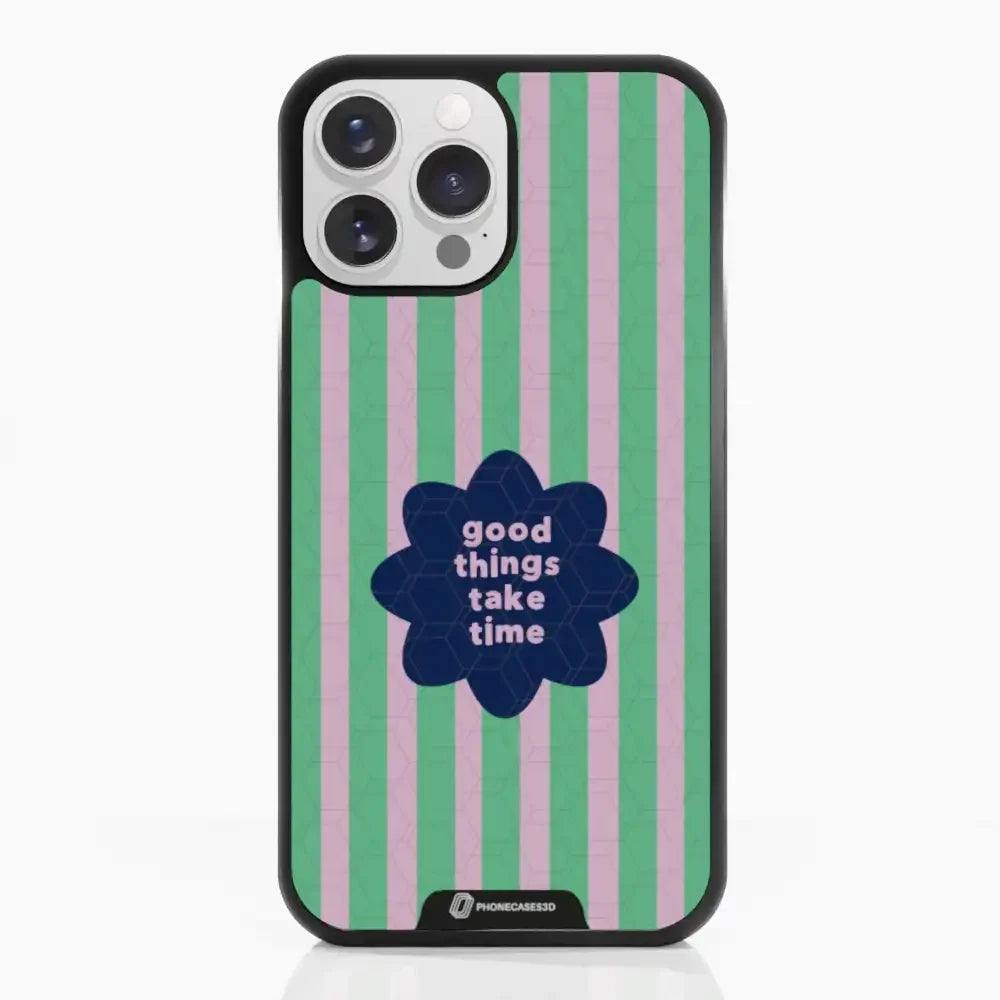 Jess Rachel Sharp Official 3D Phone Case - "Good Things Take Time"