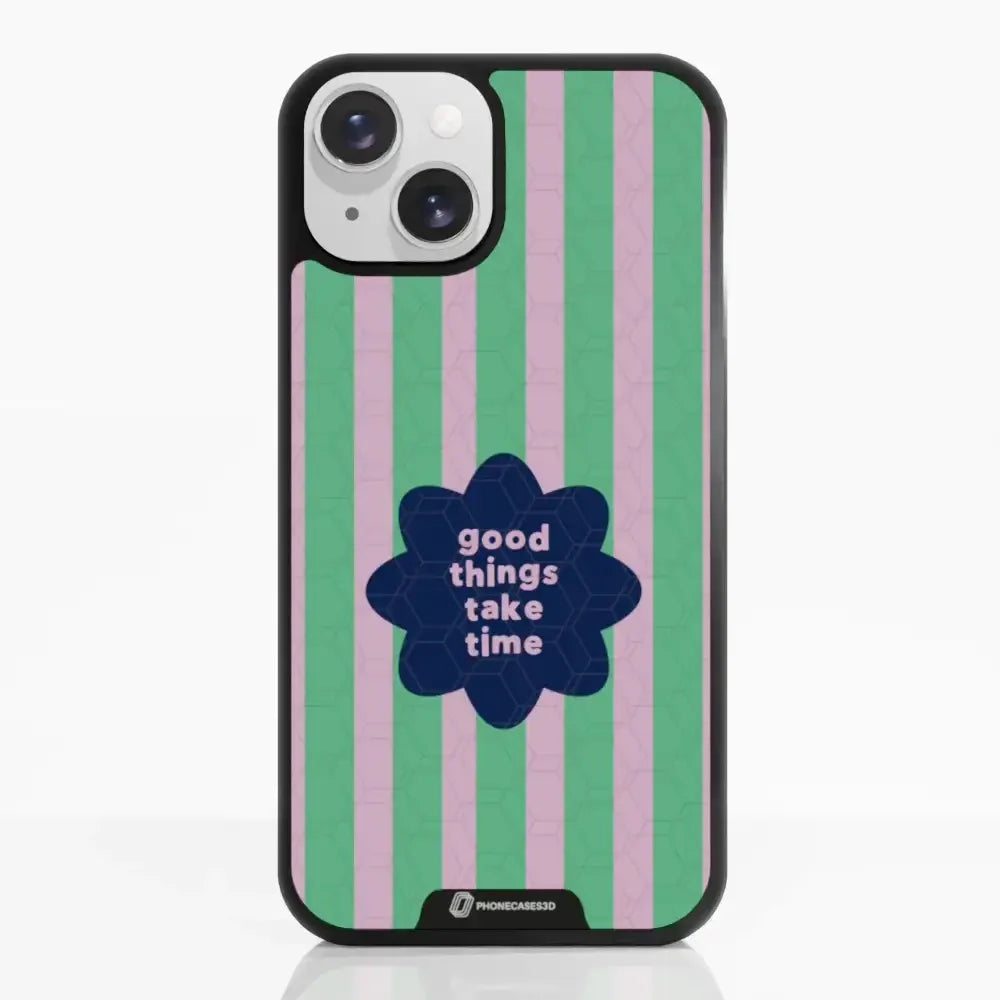 Jess Rachel Sharp Official 3D Phone Case - "Good Things Take Time"