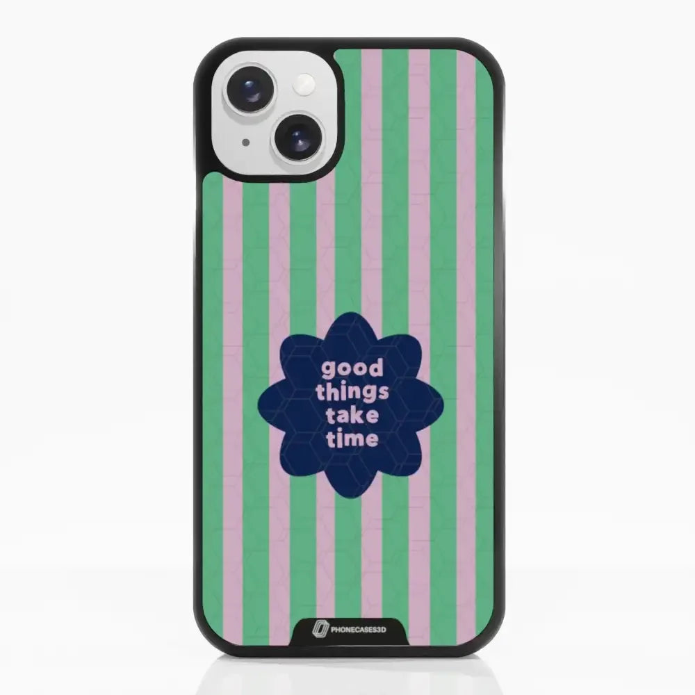 Jess Rachel Sharp Official 3D Phone Case - "Good Things Take Time"