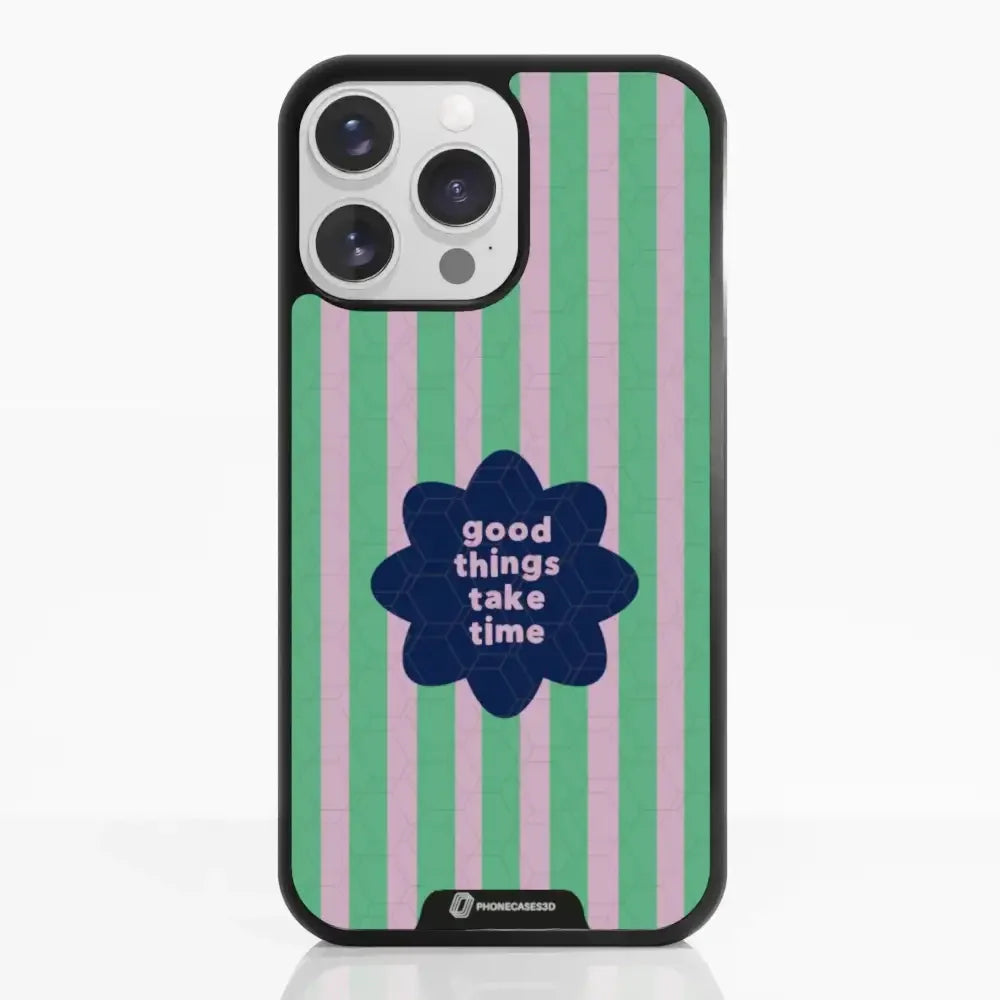 Jess Rachel Sharp Official 3D Phone Case - "Good Things Take Time"