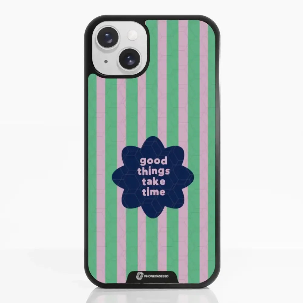 Jess Rachel Sharp Official 3D Phone Case - "Good Things Take Time"