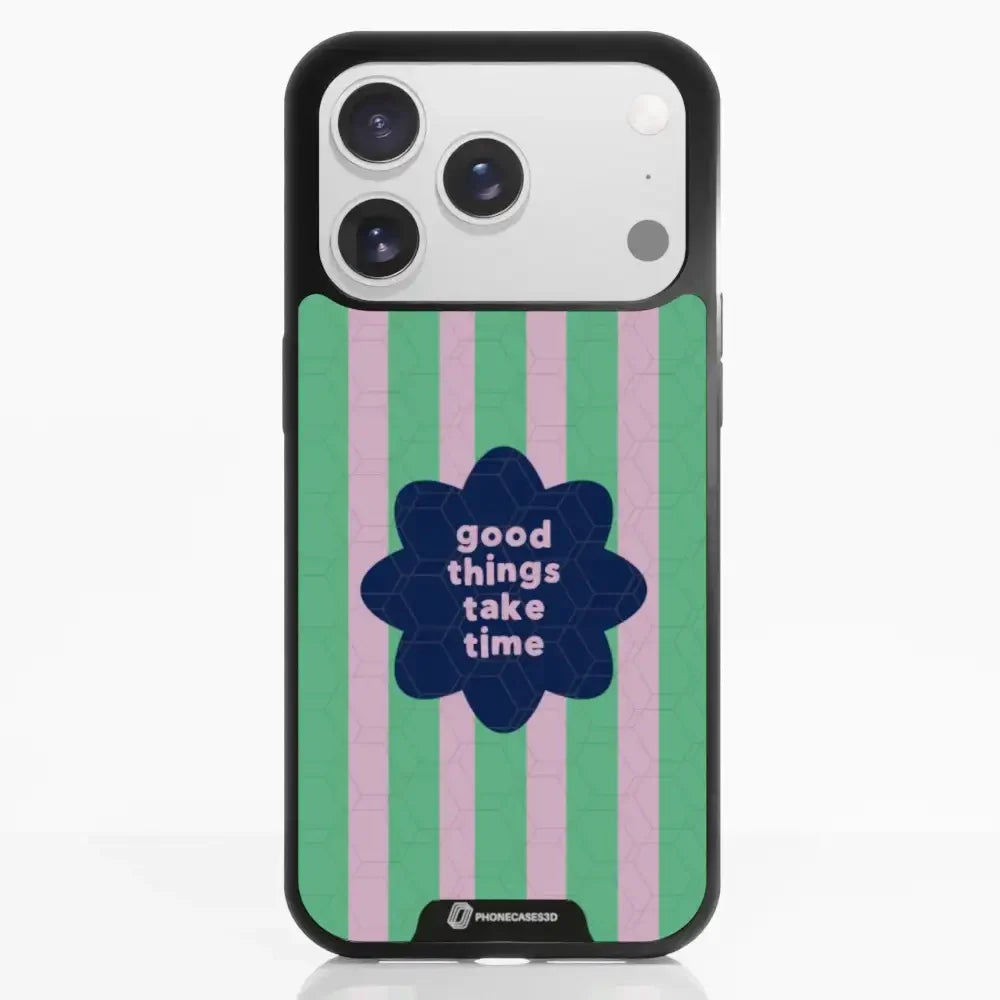 Jess Rachel Sharp Official 3D Phone Case - "Good Things Take Time"