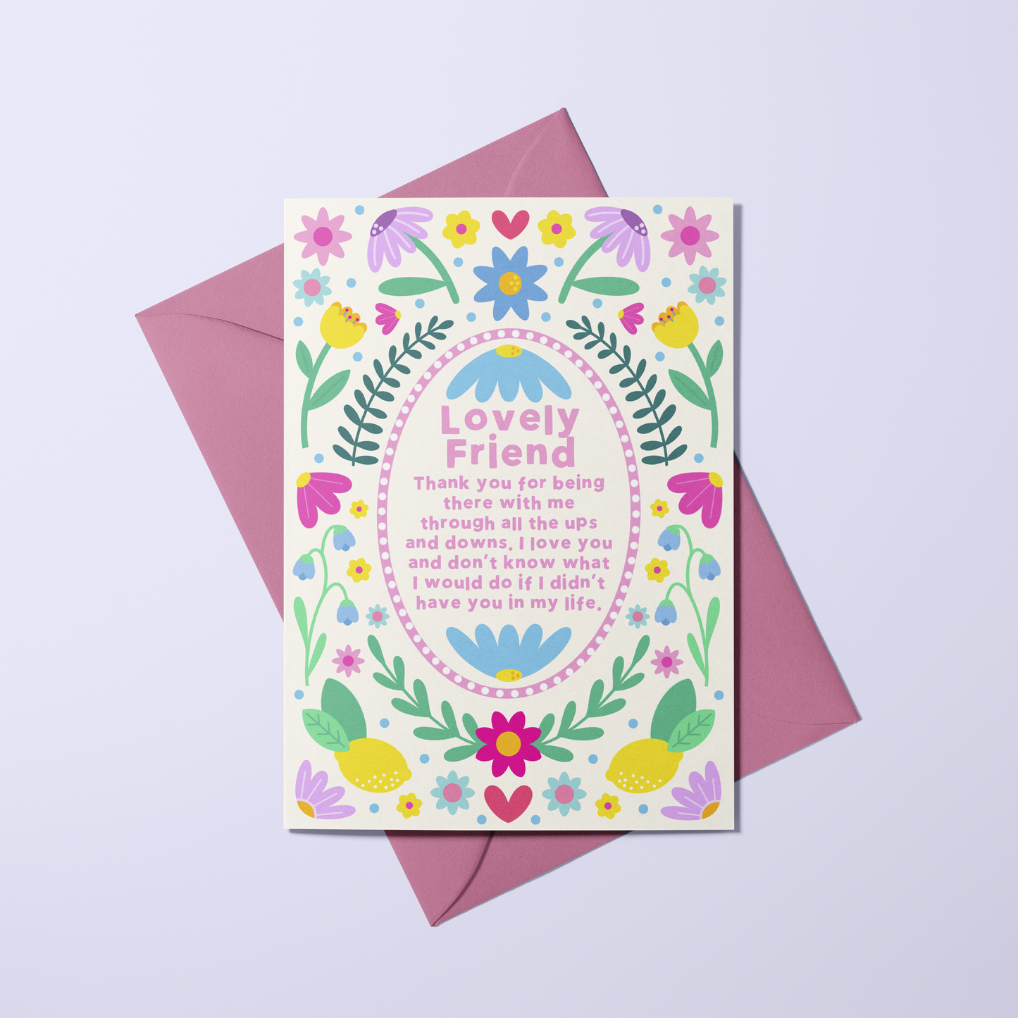Lovely Friend - Floral Symmetry Card