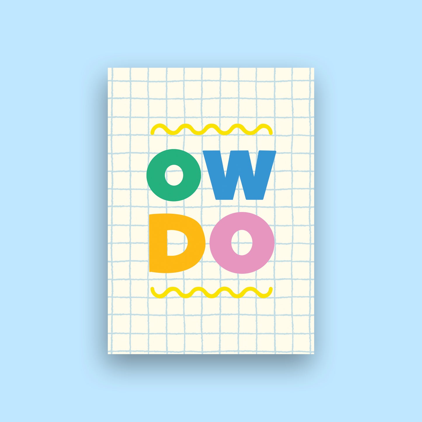 Ow Do - A6 Postcard