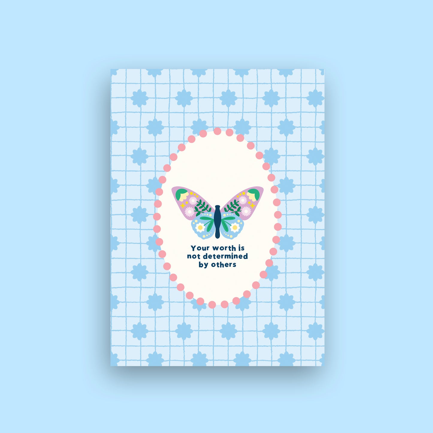 A square art print or card featuring a pastel butterfly illustration inside a pink dotted oval, with the text 'Your worth is not determined by others' on a light blue grid background with blue star motifs. The print is centered on a solid light blue background.