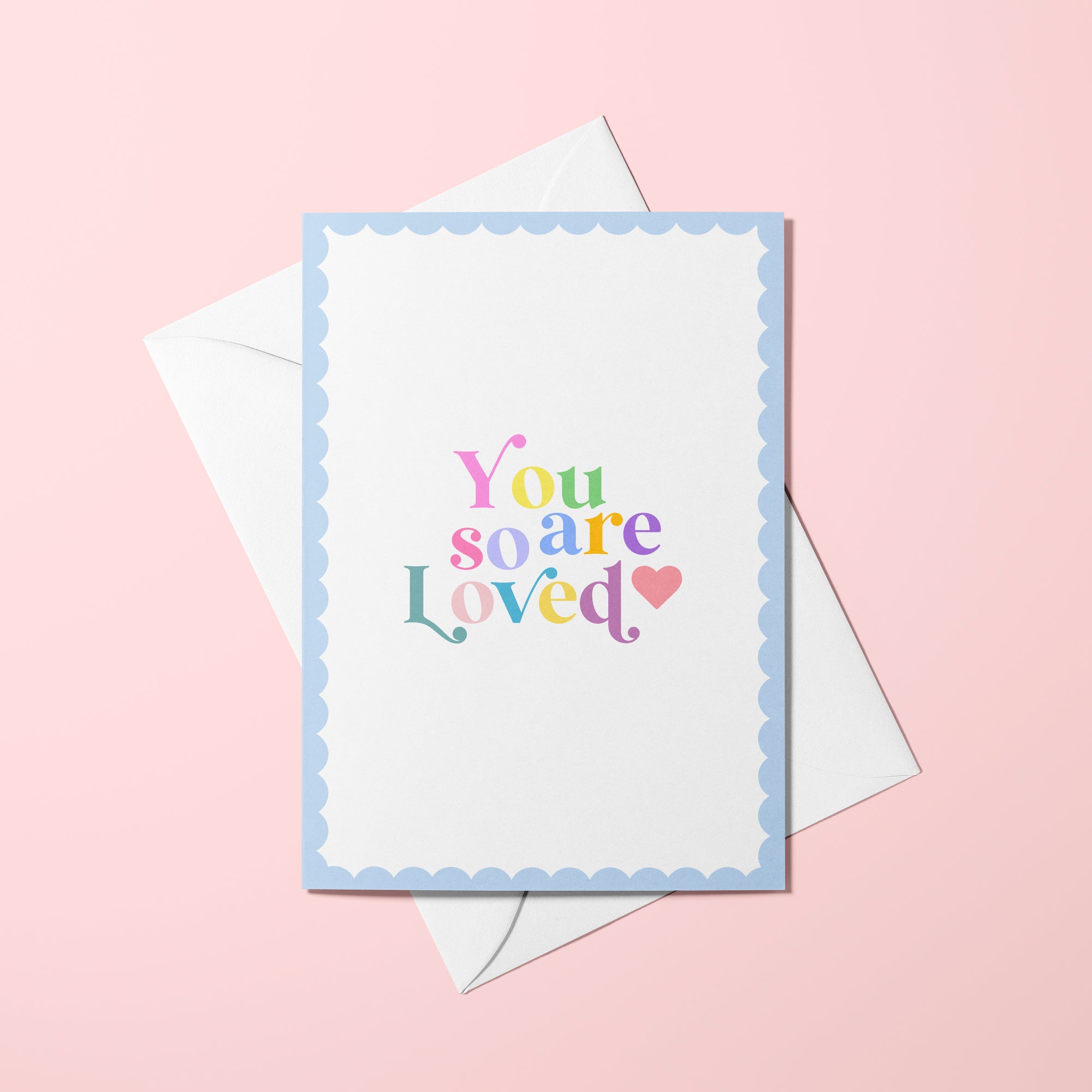 You Are So Loved Greetings Card