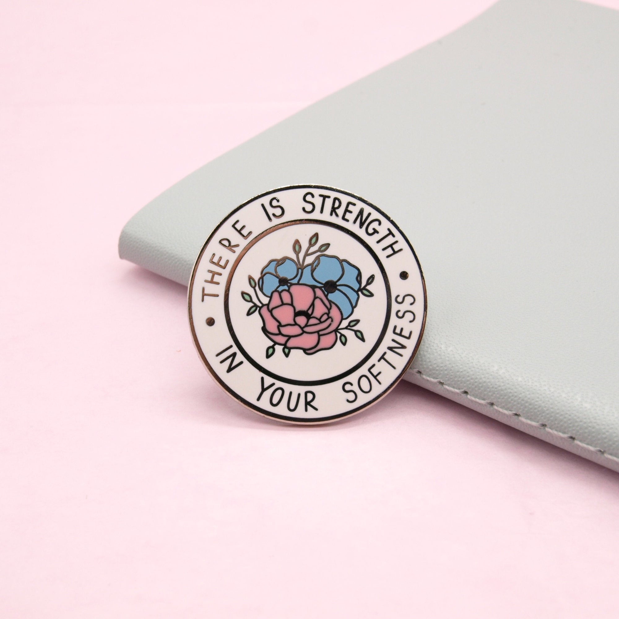 Strength In Your Softness Enamel Pin