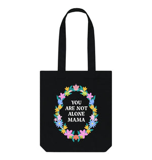 Black You Are Not Alone Mama Tote Bag - Black
